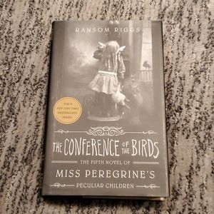 The Conference of the Birds by Ransom Riggs